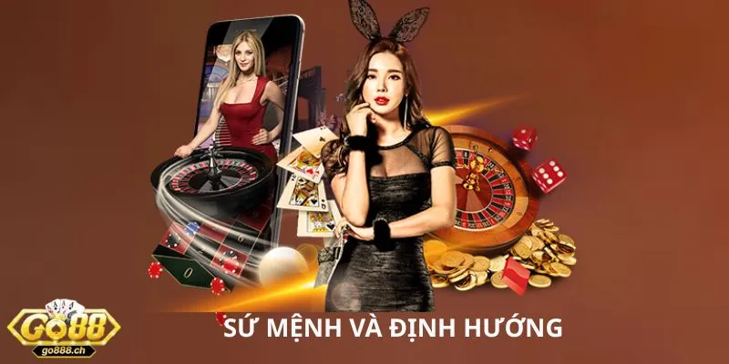 Sứ mệnh và định hướng